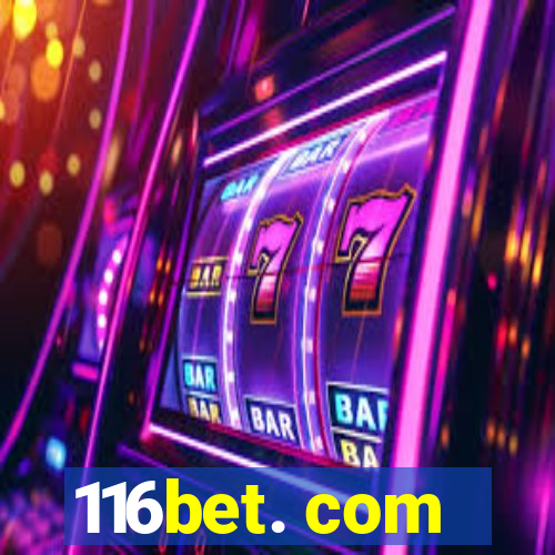 116bet. com